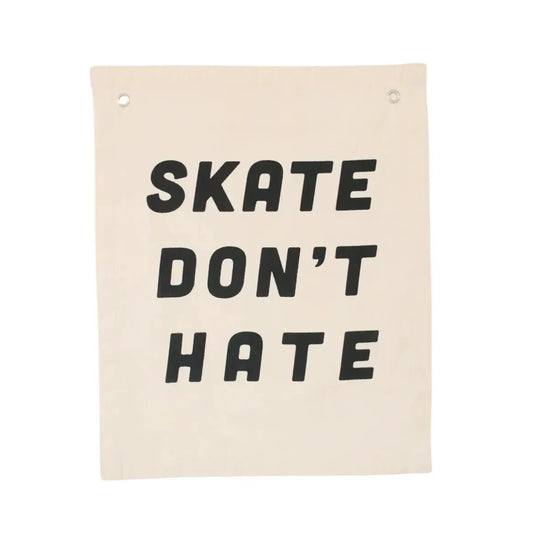 BANNER - SKATE DON’T HATE